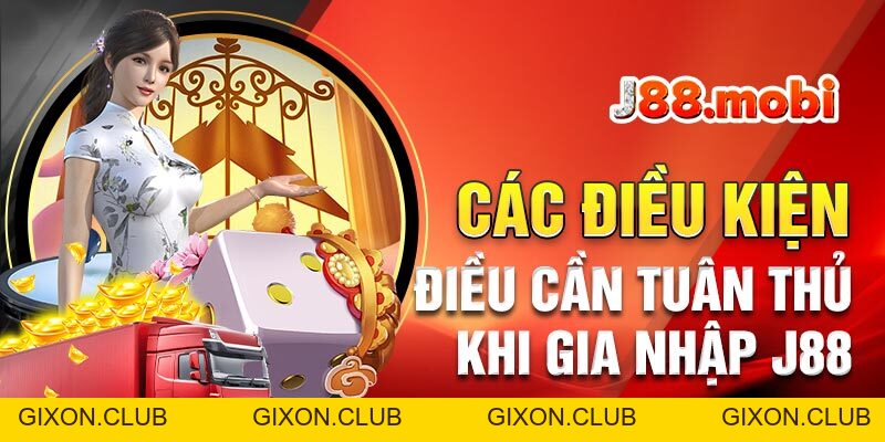Điều Kiện Điều Khoản J88 – Quy Định Mới Nhất 2026 - Gixon