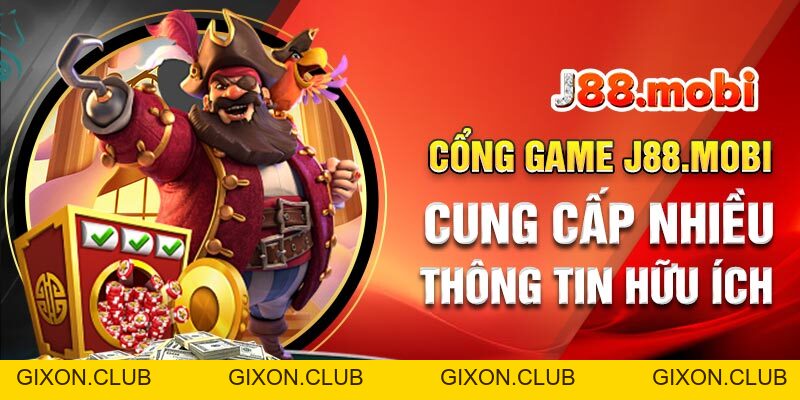Giới Thiệu J88 - Cổng Game Giải Trí Hàng Đầu 2026 - Gixon