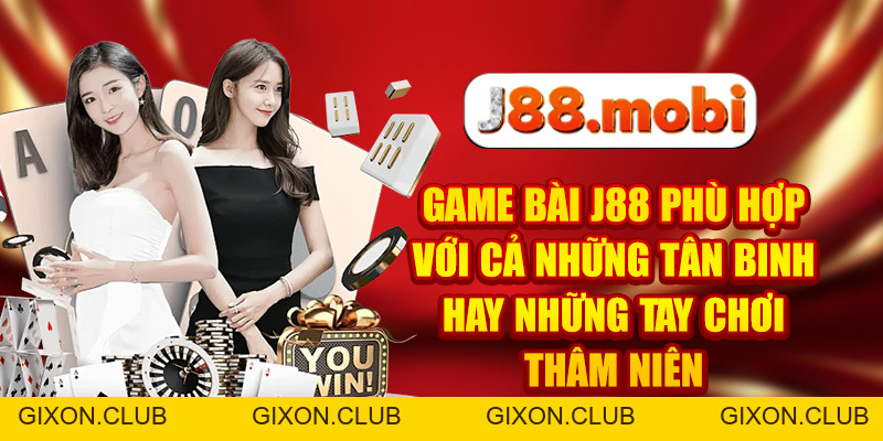 Game Bài J88 Thắng Lớn Mỗi Ngày Với Hơn 50+ Tựa Game - Gixon Game Bài J88 Thắng Lớn Mỗi Ngày Với Hơn 50+ Tựa Game - Gixon