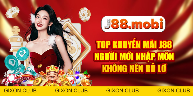 Khuyến Mãi J88 Săn Thưởng Thả Ga, Tiền Về Đầy Túi - Gixon