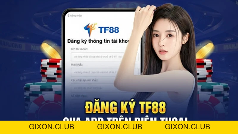 Hướng dẫn chi tiết cách đăng ký TF88 mới nhất 2026 - Gixon