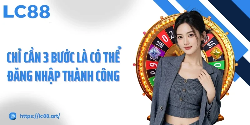 Đăng Nhập LC88 - Dẫn Lỗi Vào Không Gian Cá Cược Đẳng Cấp - Gixon