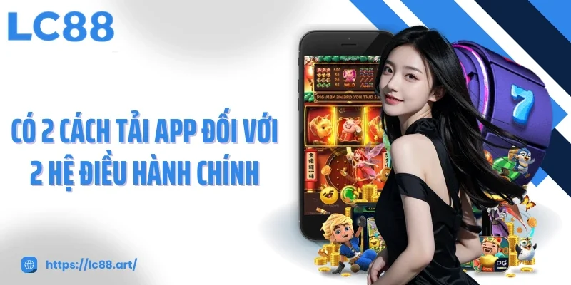 Tải App LC88 - Trải Nghiệm Cá Cược Chỉ Trong Một Chạm - Gixon