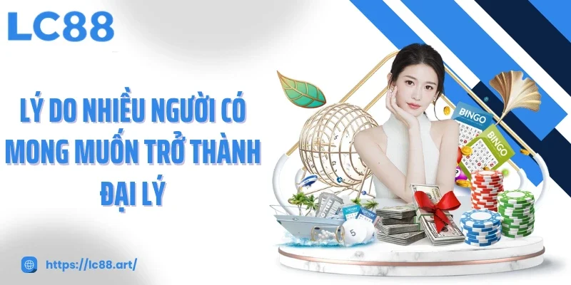 Đại Lý LC88 - Cơ Hội Kinh Doanh Đột Phá Nhưng Bền Vững - Gixon