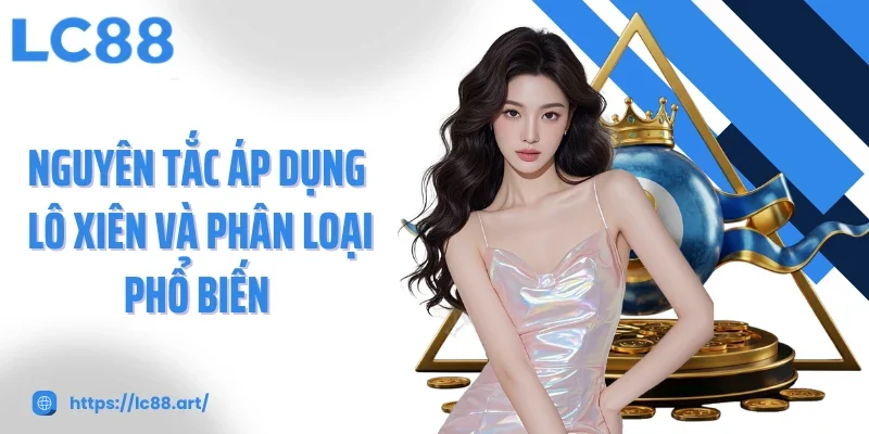 Lô Xiên Chiến Lược Tối Ưu Để Gia Tăng Cơ Hội Trúng Thưởng - Gixon