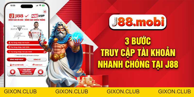 Đăng Nhập J88 Siêu Tốc Nhận Ưu Đãi Cực Lớn Cực Kỳ Dễ Dàng - Gixon