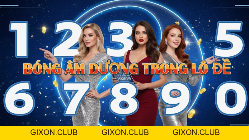 Bóng Âm Dương Lô Đề - Bí Quyết Chinh Phục Những Con Số - Gixon