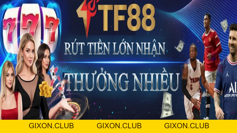 TF88 - Link Nhà Cái TF88.COM Chính Thức | +88K Quà Ưu Đãi - Gixon