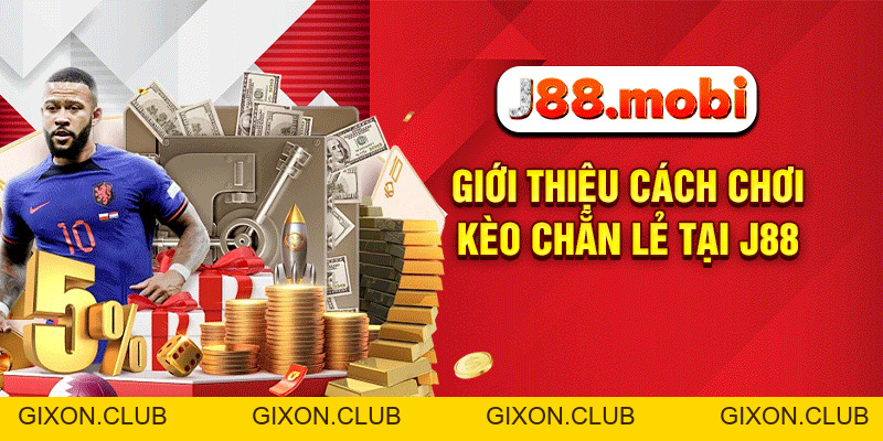 Kèo Chẵn Lẻ – Bí Quyết Độc Quyền Và Cơ Hội Thắng Lớn Tại J88 - Gixon Kèo Chẵn Lẻ – Bí Quyết Độc Quyền Và Cơ Hội Thắng Lớn Tại J88 - Gixon