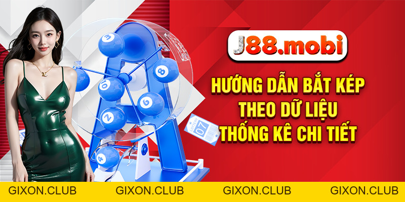 Cách Bắt Lô Đề Miền Bắc Thần Tốc Chuẩn Xác Nhất Tại J88 - Gixon Cách Bắt Lô Đề Miền Bắc Thần Tốc Chuẩn Xác Nhất Tại J88 - Gixon