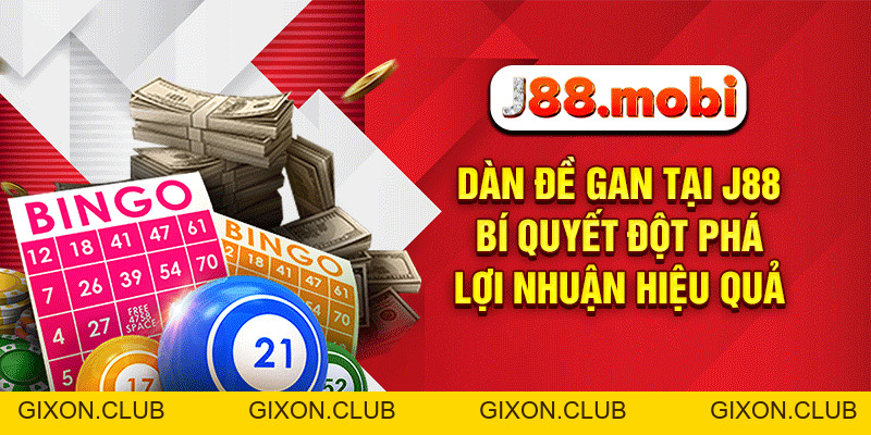 Dàn Đề Gan Tại J88 – Bí Quyết Đột Phá Lợi Nhuận Hiệu Quả - Gixon Dàn Đề Gan Tại J88 – Bí Quyết Đột Phá Lợi Nhuận Hiệu Quả - Gixon