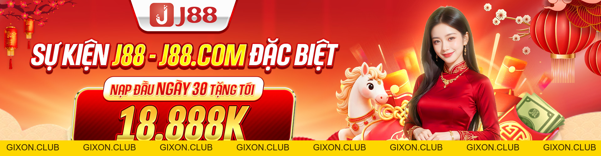 J88 [gixon.club] | Nhà Cái J88.COM Tặng 88K Đăng Ký Mới T9/2026 - Gixon